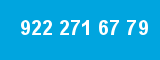 922 271 67 79 922 271 67 79